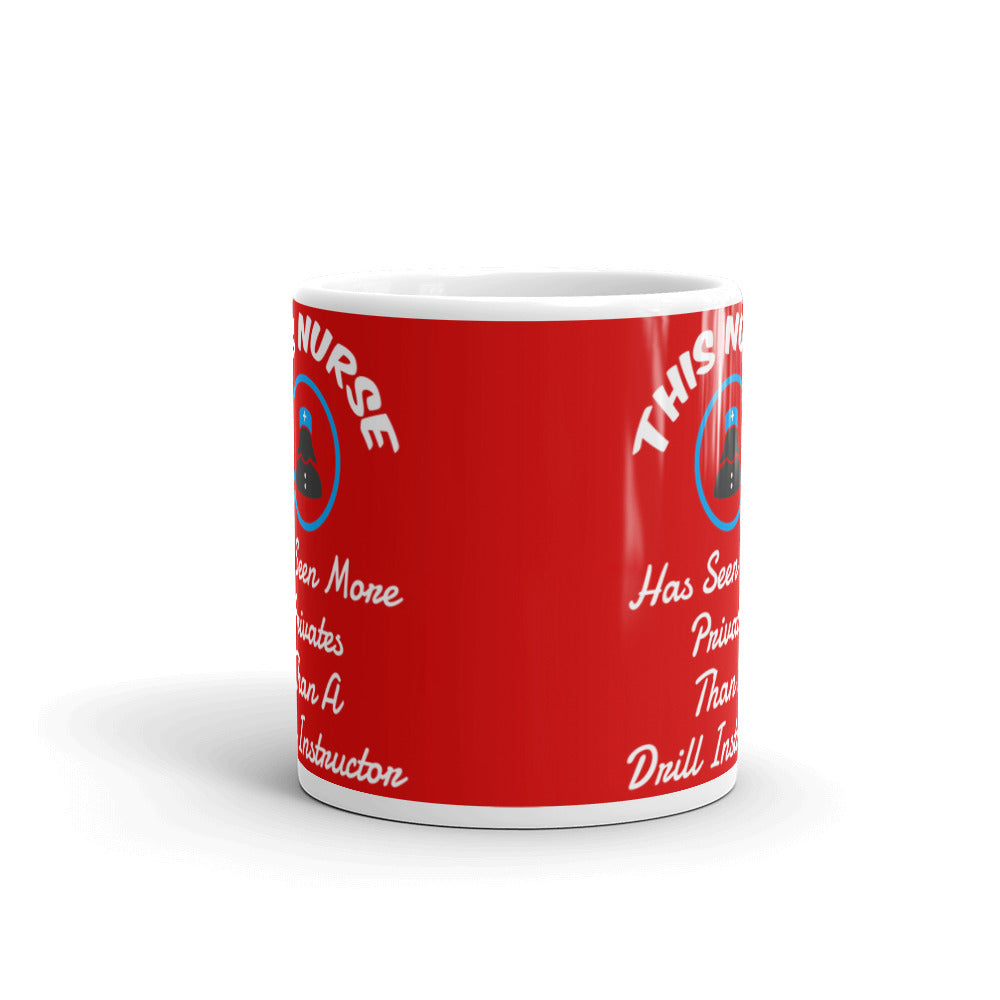This Nurse Has Seen More Privates Than A Drill Instructor Coffee Mug