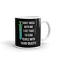 Nurge Don't Mess With Me Get Paid To Stab People Sharp Objects Funny Coffee Mug
