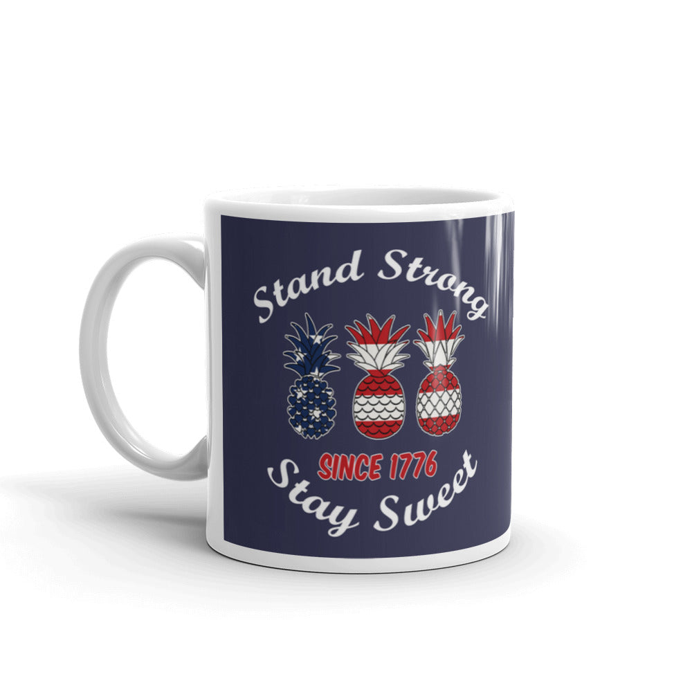 Stand Strong Stay Sweet Since 1776 Pineapple Coffee Mug
