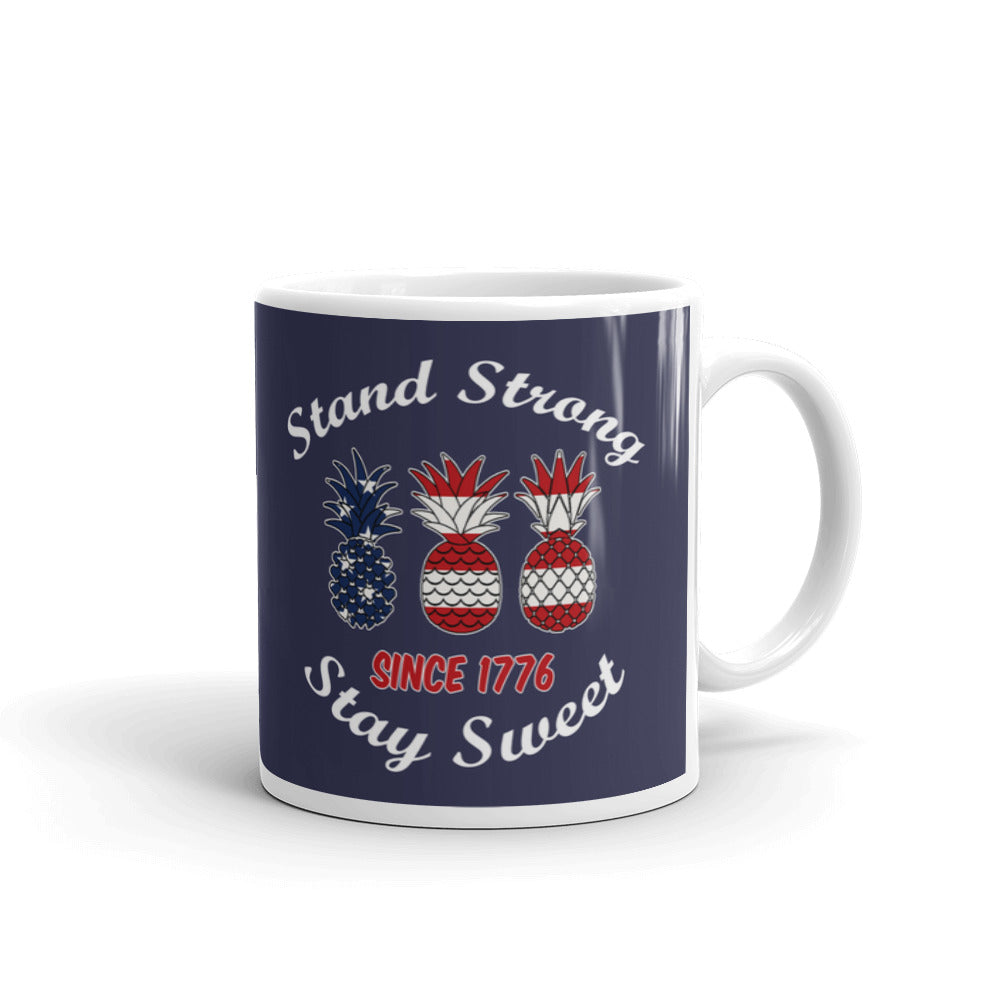 Stand Strong Stay Sweet Since 1776 Pineapple Coffee Mug