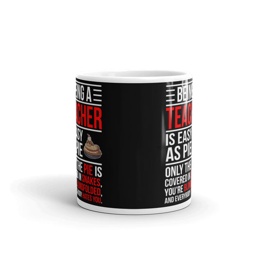 Gifts Being a Teacher is Easy as Pie Coffee Mug