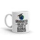 Graduation Gifts One Step Closer to Global Domination Grad Coffee Mug
