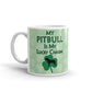 Pitbull Gift My Pitbull is my Lucky Charm Coffee Mug