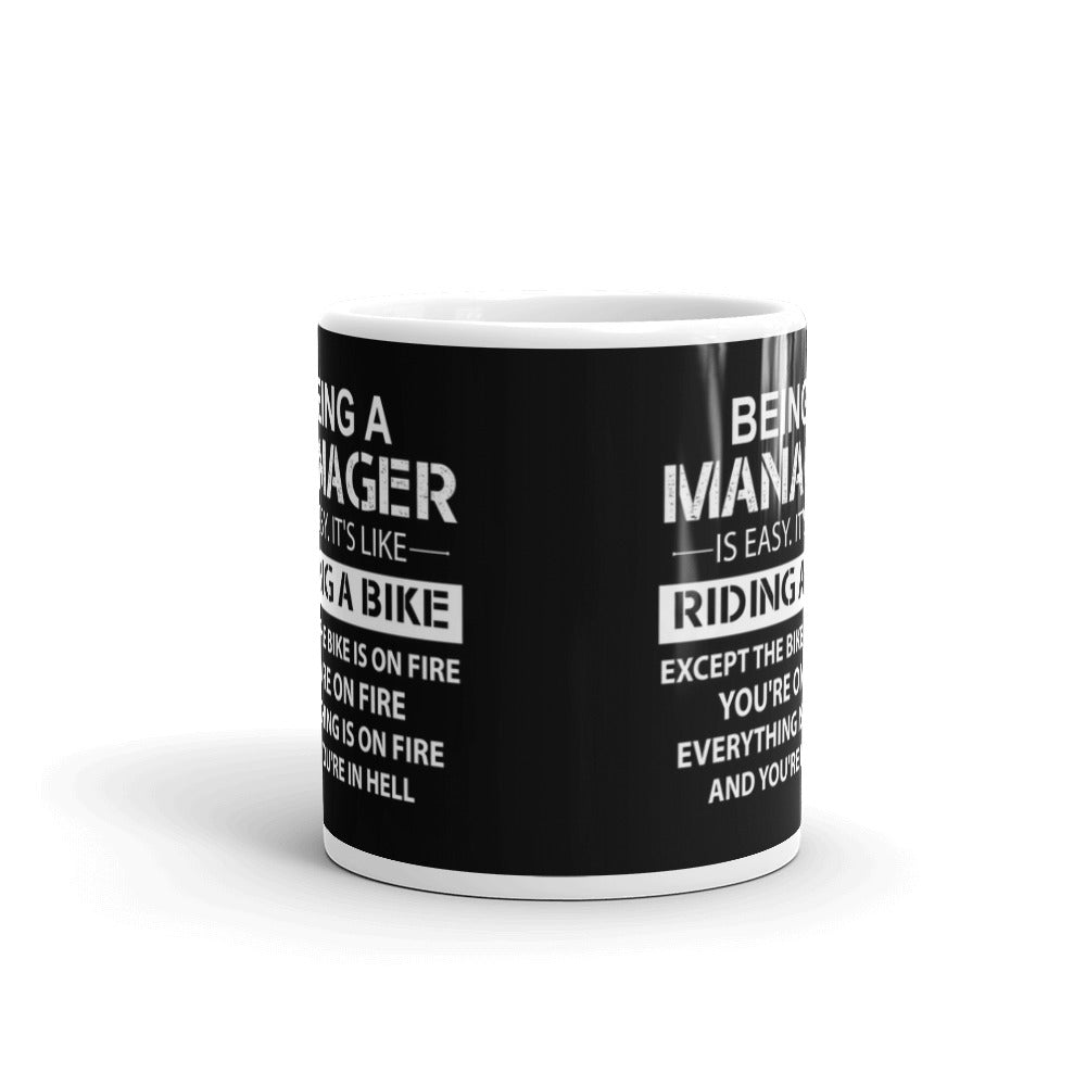Being A Manager Is Easy It's Like Riding A Bike Funny Novelty Gift Coffee Mug