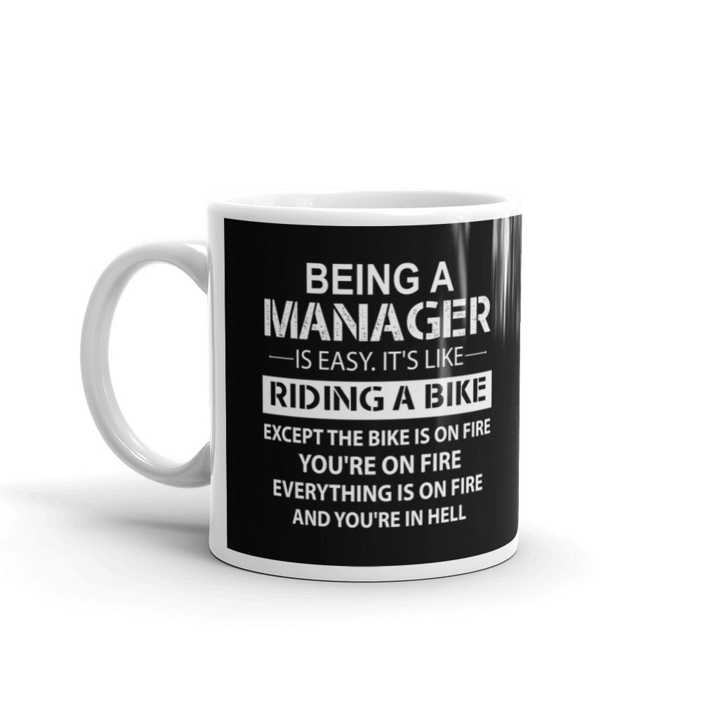 Being A Manager Is Easy It's Like Riding A Bike Funny Novelty Gift Coffee Mug