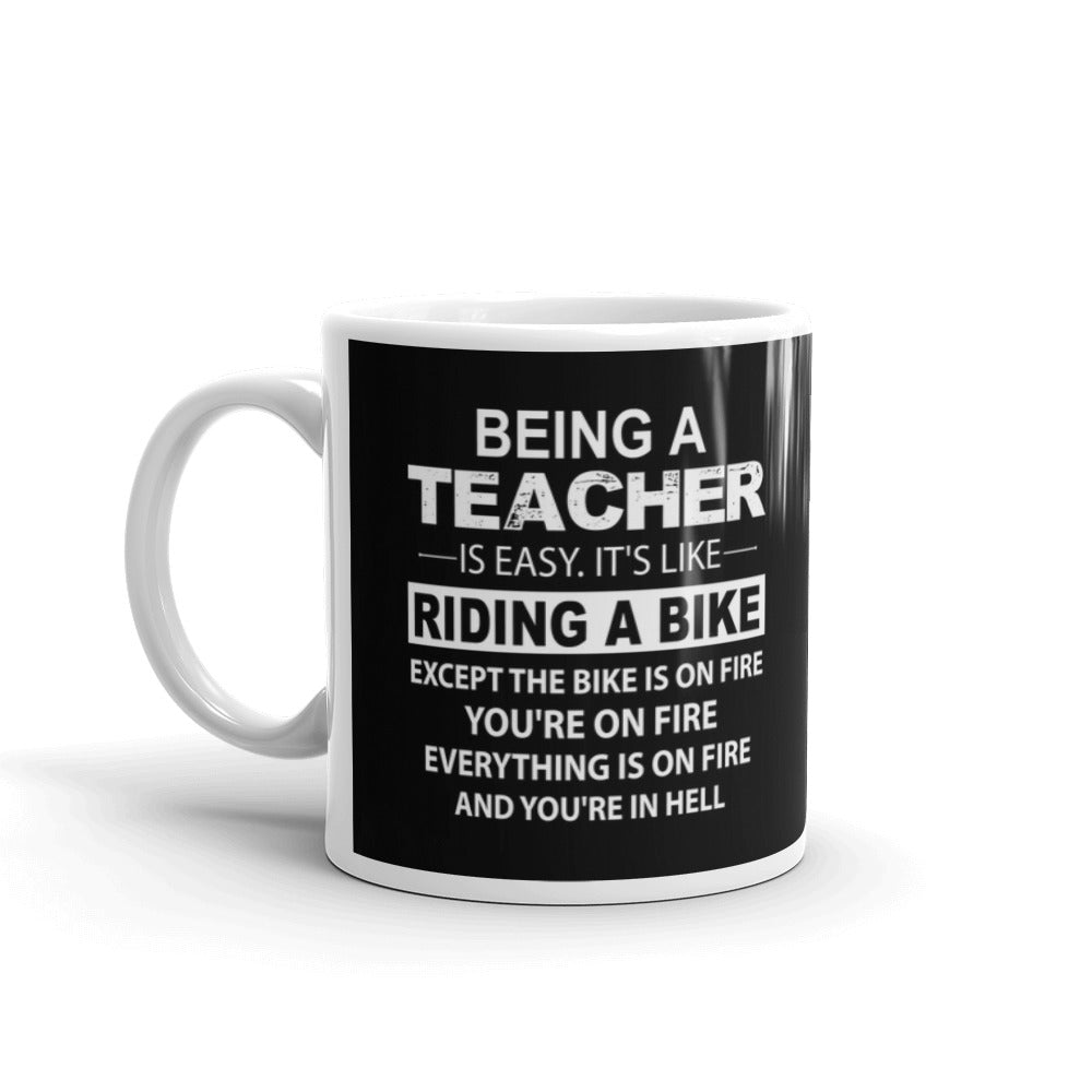 Being A Teacher Is Easy It's Like Riding A Bike Funny Novelty Gift Coffee Mug