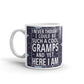 Grandpa Never Thought I Could Be Such A Cool Gramps Fathers Day Gift Coffee Mug