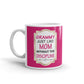 Grandma Gifts Grammy Just Like Mom Without The Discipline Coffee Mug