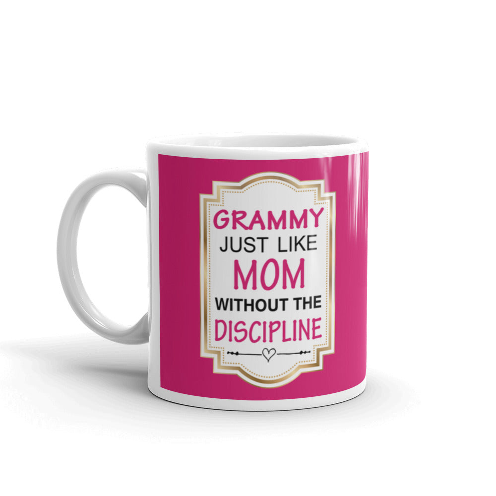 Grandma Gifts Grammy Just Like Mom Without The Discipline Coffee Mug