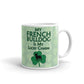 French Bulldog Gift My French Bulldog is my Lucky Charm Coffee Mug