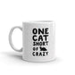Funny Gifts One Cat Short of Crazy Tea Coffee Mug