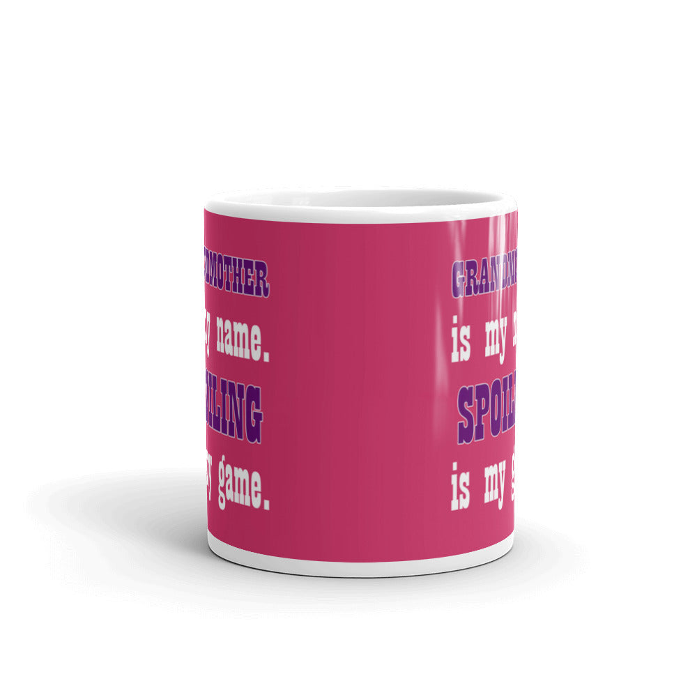 Grandmother Is My Name Spoiling Is My Game Funny Gifts Coffee Ceramic Mug