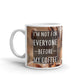 I'm Not For Everyone Before My Coffee Coworker Coffee Ceramic Mug