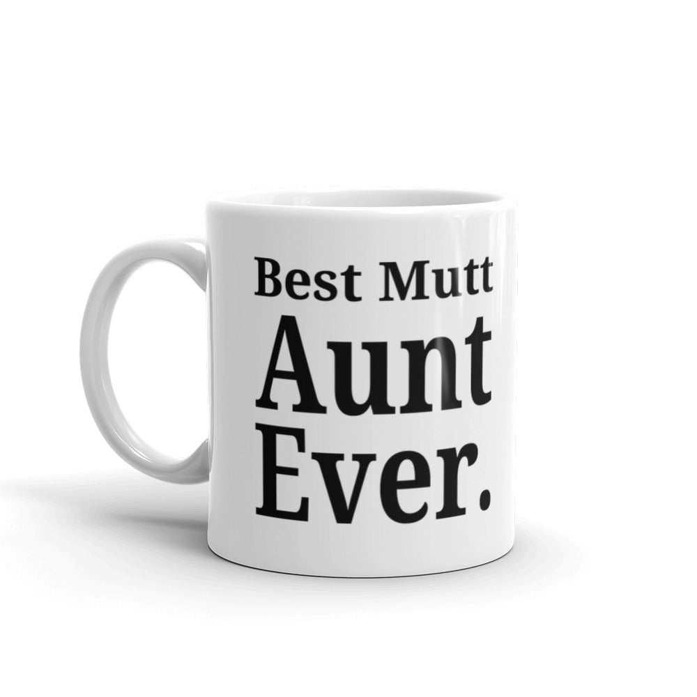 Best Mutt Aunt Ever Pet Owner Rescue Coffee Mug