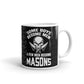 Some Boys Become Men A Few Men Become Masons Dad Coffee Mug