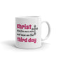 Christ Died For Our Sins And Rose On The Third Day Easter Gift Coffee Mug