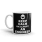 Keep Calm I'm Almost An Engineer Coffee Mug