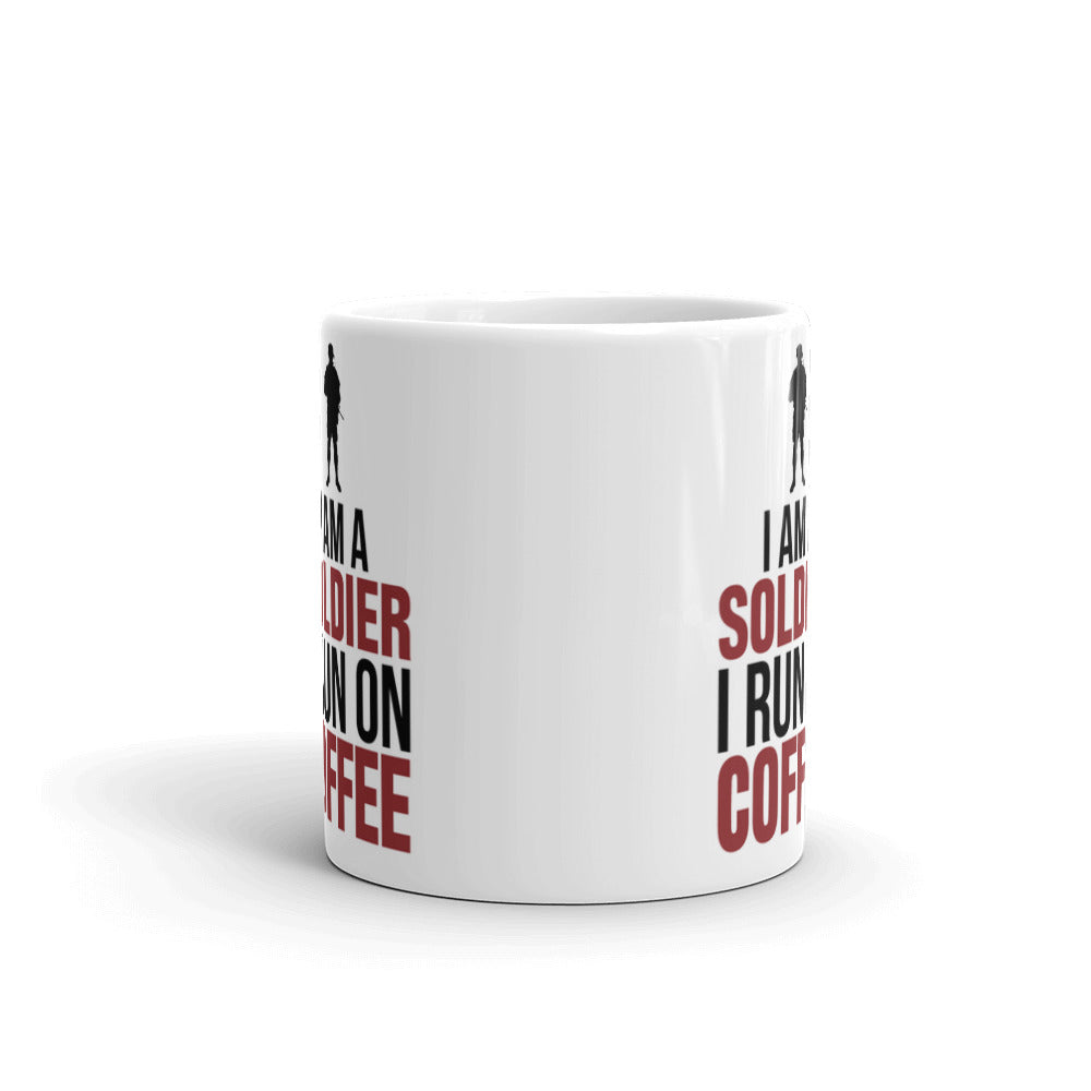 I am a Soldier I Run on Coffee Dad Gift Coffee Mug