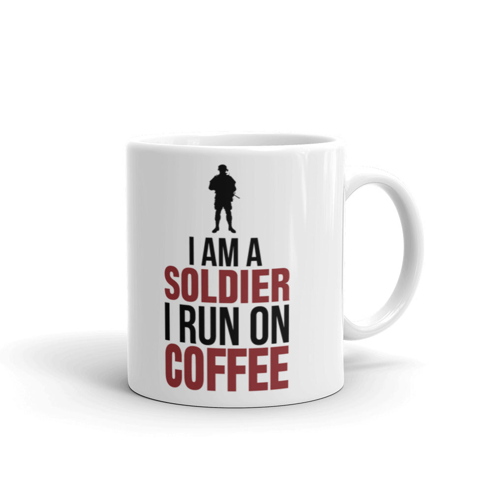I am a Soldier I Run on Coffee Dad Gift Coffee Mug