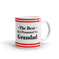 The Best Get Promoted To Granddad Expecting Coffee Mug