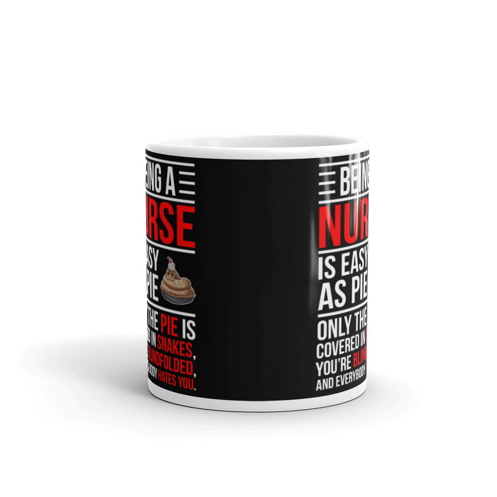 Being a Nurse Is Easy As Pie Nurse Gift Coffee Mug
