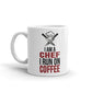 I Am A Chef I Run On Coffee Ceramic Coffee Mug