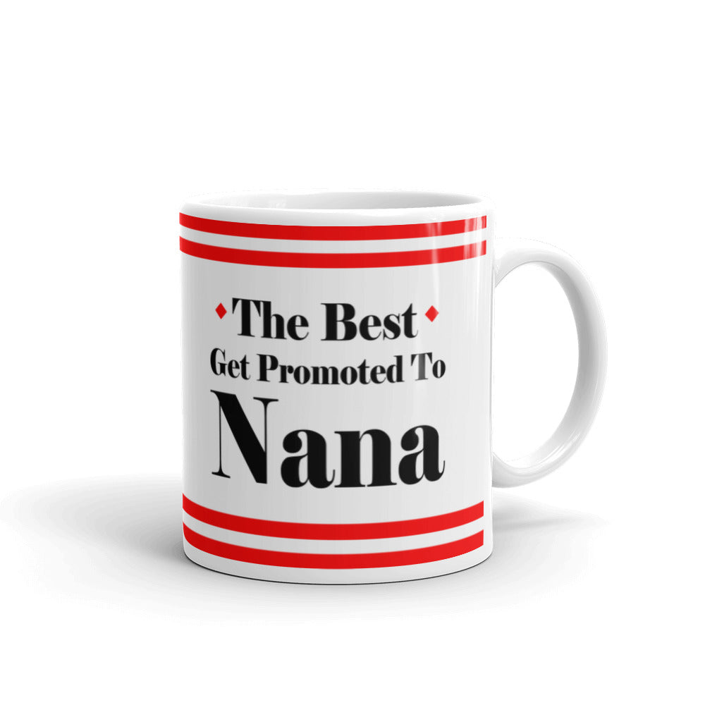 The Best Get Promoted Nana Expecting Grandma Coffee Ceramic Mug
