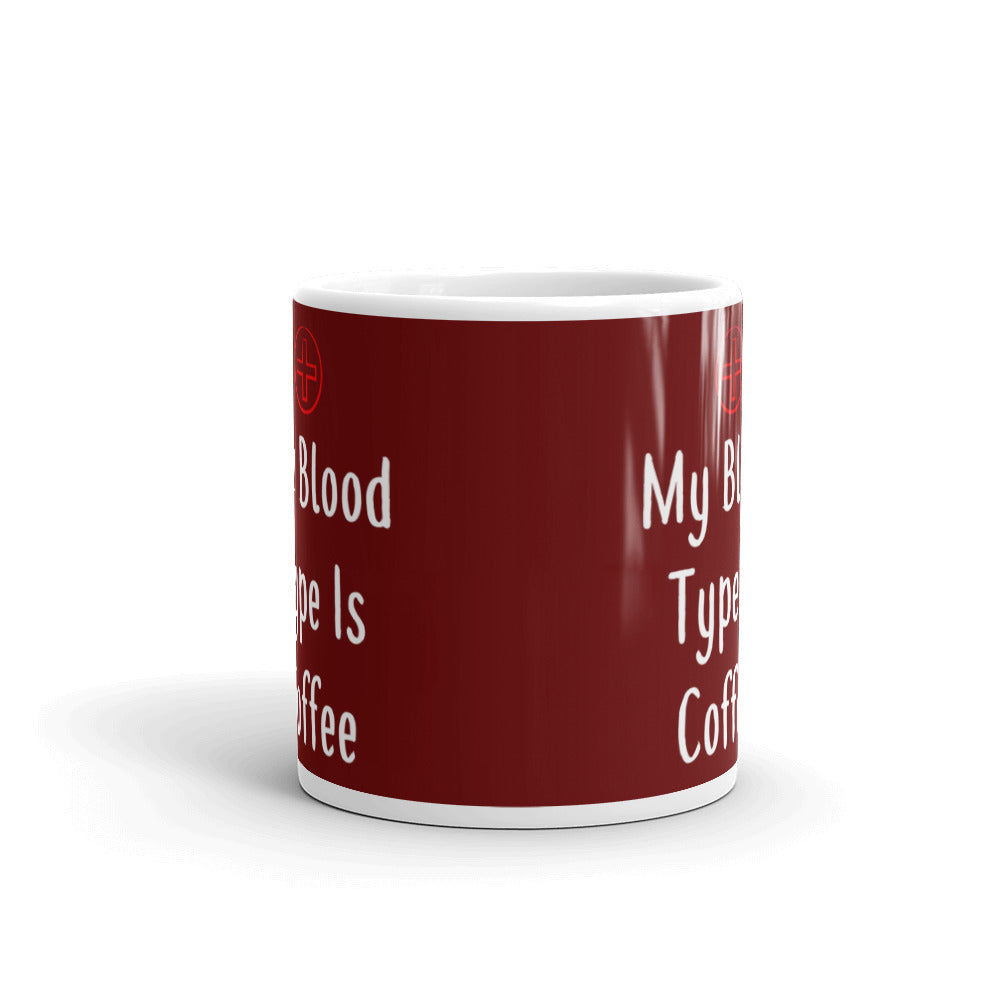 My Blood Type Is Coffee Gift Ceramic Mug