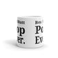 Best Mutt Pop Ever Coffee Ceramic Mug