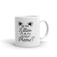 Are You Kitten Me Right Meow Coffee Ceramic Mug