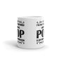 I'm Not Retired Being Pop Is My Profession Coffee Ceramic Mug