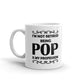 I'm Not Retired Being Pop Is My Profession Coffee Ceramic Mug