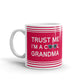 Trust Me I'm A Cool Grandma Coffee Ceramic Mug