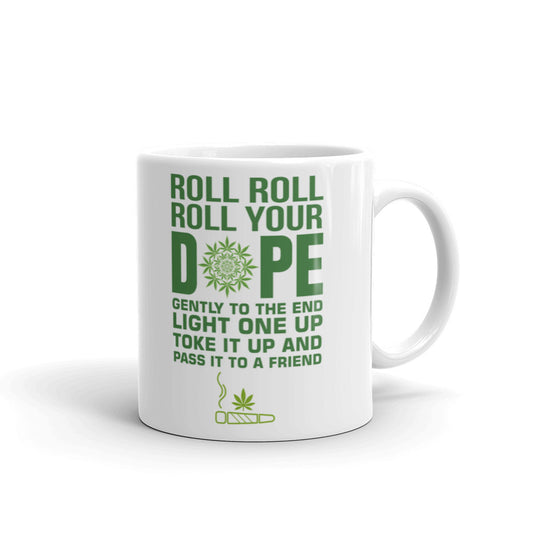 Roll Your D@pe Funny W**d Smokers M@***!ana Coffee Ceramic Mug