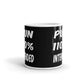 Pun 110% Intended Office Funny Coffee Ceramic Mug