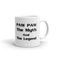 Paw Paw The Myth And The Legend Gift Coffee Ceramic Mug