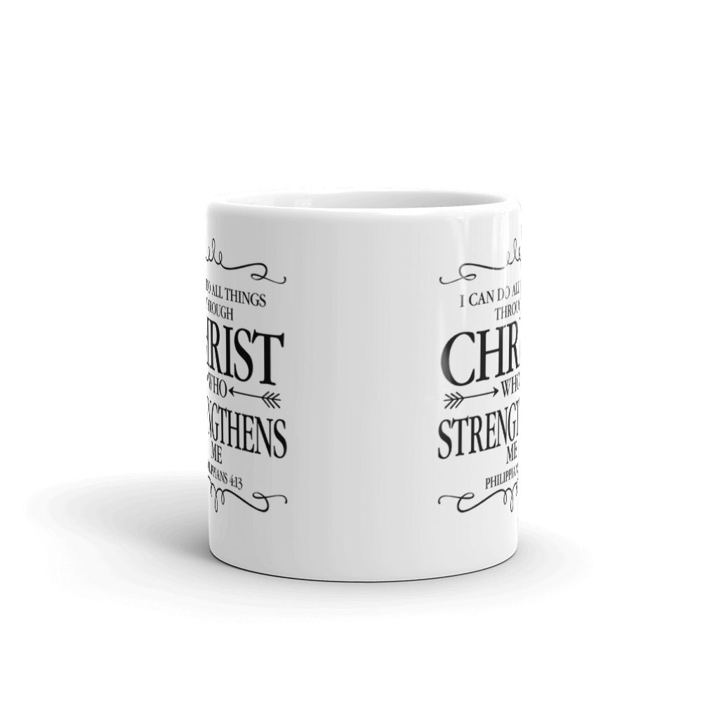 I Can Do Things Through Christ Who Strengthens Gift Coffee Ceramic Mug