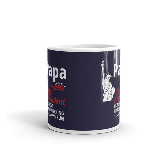 Papa for President Honest Hardworking Gift Coffee Ceramic Mug