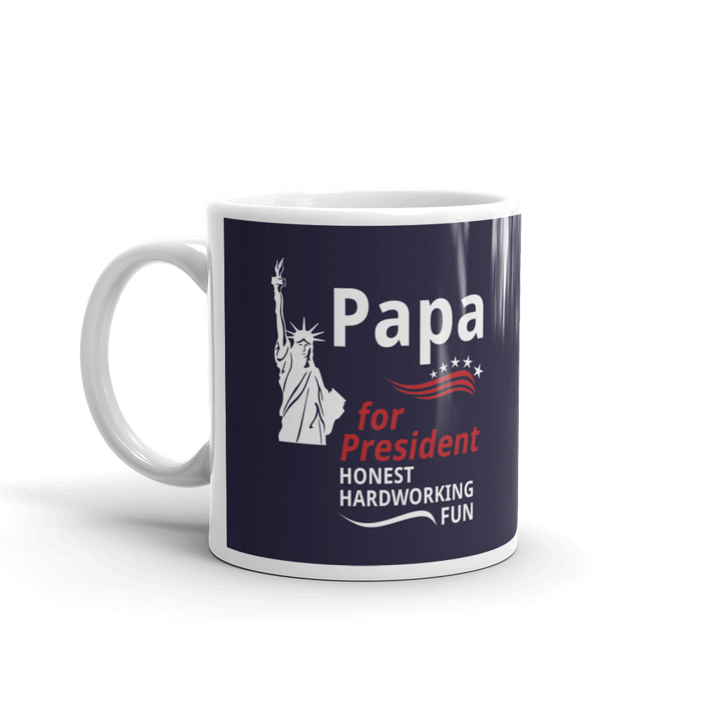 Papa for President Honest Hardworking Gift Coffee Ceramic Mug