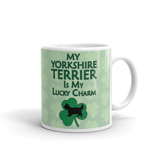 My Yorkshire Terrier Is My Lucky Charm Coffee Tea Ceramic Mug/Cup