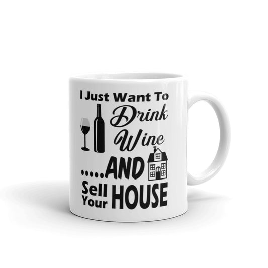 I Just Want To Drink Wine Gift For Friend Coffee Tea Ceramic Mug/Cup