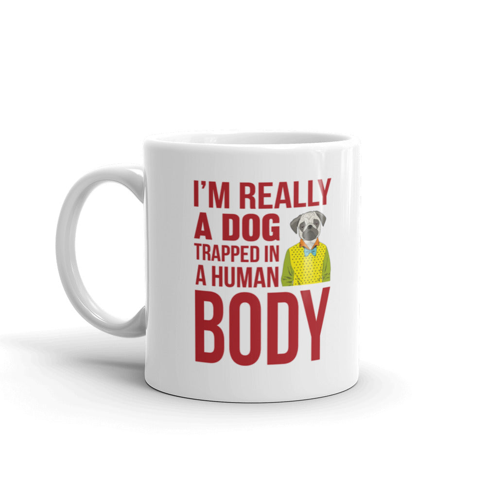 I'M Really A Dog Trapped In A Human Body Coffee Tea Ceramic Mug/Cup