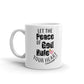 Let The Peace Of God Rule Your Heart Funny Gift Mug Coffee Tea Ceramic Mug/Cup