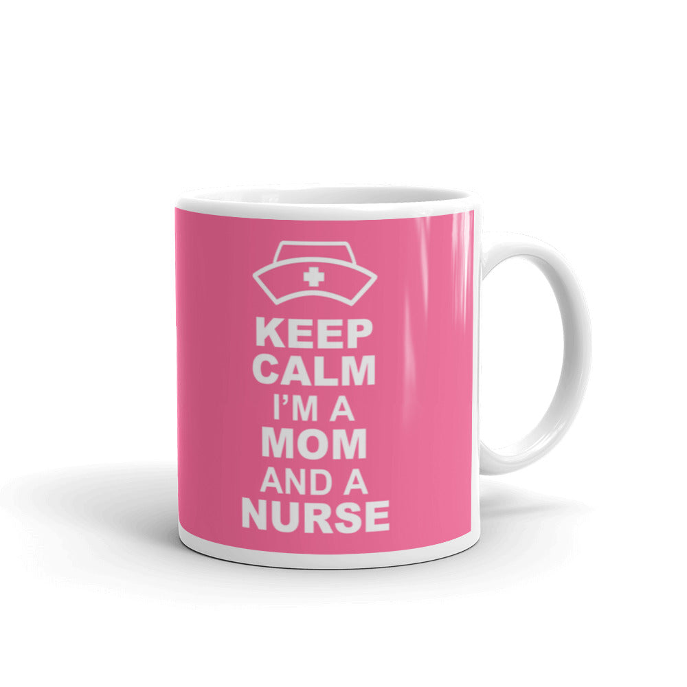 Keep Calm I'M Mom And A Nurse Funny Gift Mug Coffee Tea Ceramic Mug/Cup