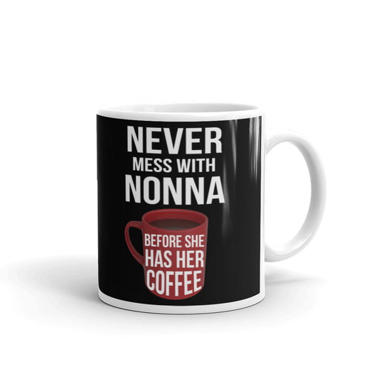 Never Mess With Nonna Gift Mug Coffee Tea Ceramic Mug/Cup
