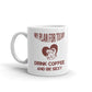 My Plan For Today Drink Coffee And Be Sexy Funny Gift Coffee Ceramic Mug/Cup
