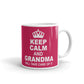 Keep Calm And Grandma Will Take Care Gift Coffee Ceramic Mug/Cup