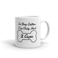 In Dog Coffees I've Only Had 2 Cups Gift Coffee Ceramic Mug/Cup