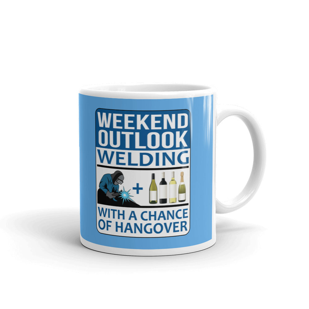 Weekend Outlook Welding With Chance Of Hangover Gift Coffee Ceramic Mug/Cup