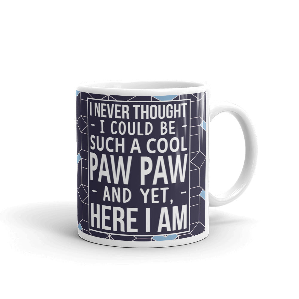 I Never Thought I Could Be Such A Cool Paw Paw Gift Coffee Ceramic Mug/Cup